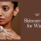 Skincare Tips for Winter